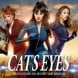 La srie Cat's Eyes prsente au Festival de la fiction de La Rochelle et trs bientt sur TF1