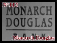 Numéro 112 Monarch Douglas Bank