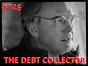 Numéro 46 The Debt Collector