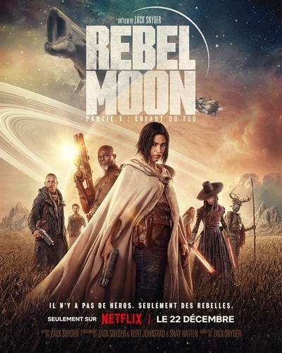 Affiche du film Rebel Moon - Partie 1 : Enfant du feu