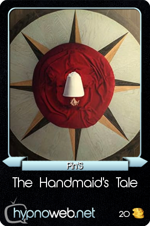 HypnoCards Pin's The Handmaid's Tale
